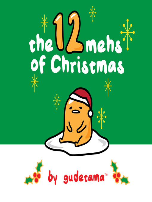 Title details for The Twelve Mehs of Christmas by Gudetama by Francesco Sedita - Wait list